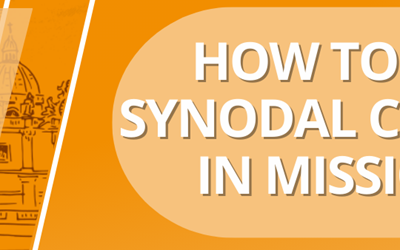 How to be a Synodal Church on Mission